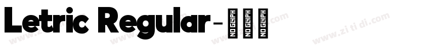 Letric Regular字体转换 Letric Regular字体转换